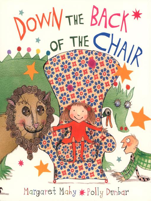 Title details for Down the Back of the Chair by Margaret Mahy - Available